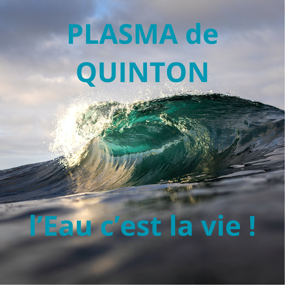 Plasma de Quinton<br />
Hydrotomie Percutanée<br />
mémoire de l'eau